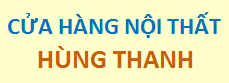CỬA HÀNG NỘI THẤT HÙNG THANH